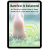 Barefoot & Balanced: A Clinically Proven Guide to Sleep Better, Hurt Less & Move Naturally